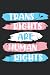 Trans Rights are Human Righ...