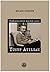 Yabancinin Âsinâ Sesi Yusuf Atilgan by Bilgin Güngör