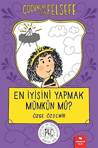 En Iyisini Yapmak Mümkün mü? - Çocuklar Için Felsefe (Paperback)
