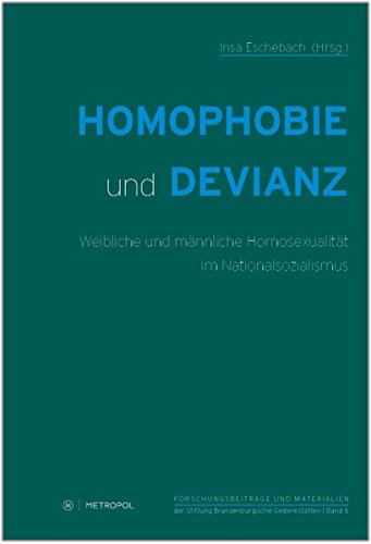 Homophobie und Devianz: Weibliche und männliche Homosexualität im Nationalsozialismus (Paperback)