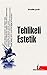 Tehlikeli Estetik;Edebi Metnin Anlami Üzerine