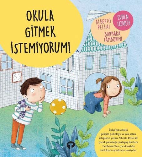 Okula Gitmek İstemiyorum! (Paperback)