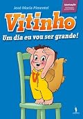 Um dia eu vou ser grande!