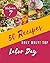 Holy Moly! Top 50 Labor Day Recipes Volume 7 by Kenneth G. Adams