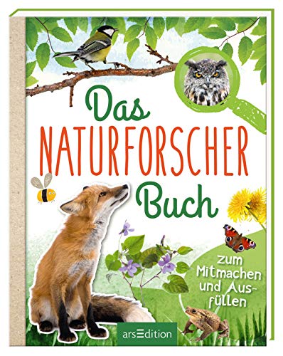 Das Naturforscher-Buch: Zum Mitmachen und Ausfüllen (Paperback)