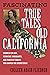 Fascinating True Tales from Old California by Colleen Adair Fliedner