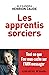 Les apprentis sorciers: APPRENTIS SORCIERS -LES