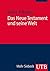 Das Neue Testament und seine Welt by Peter Pilhofer