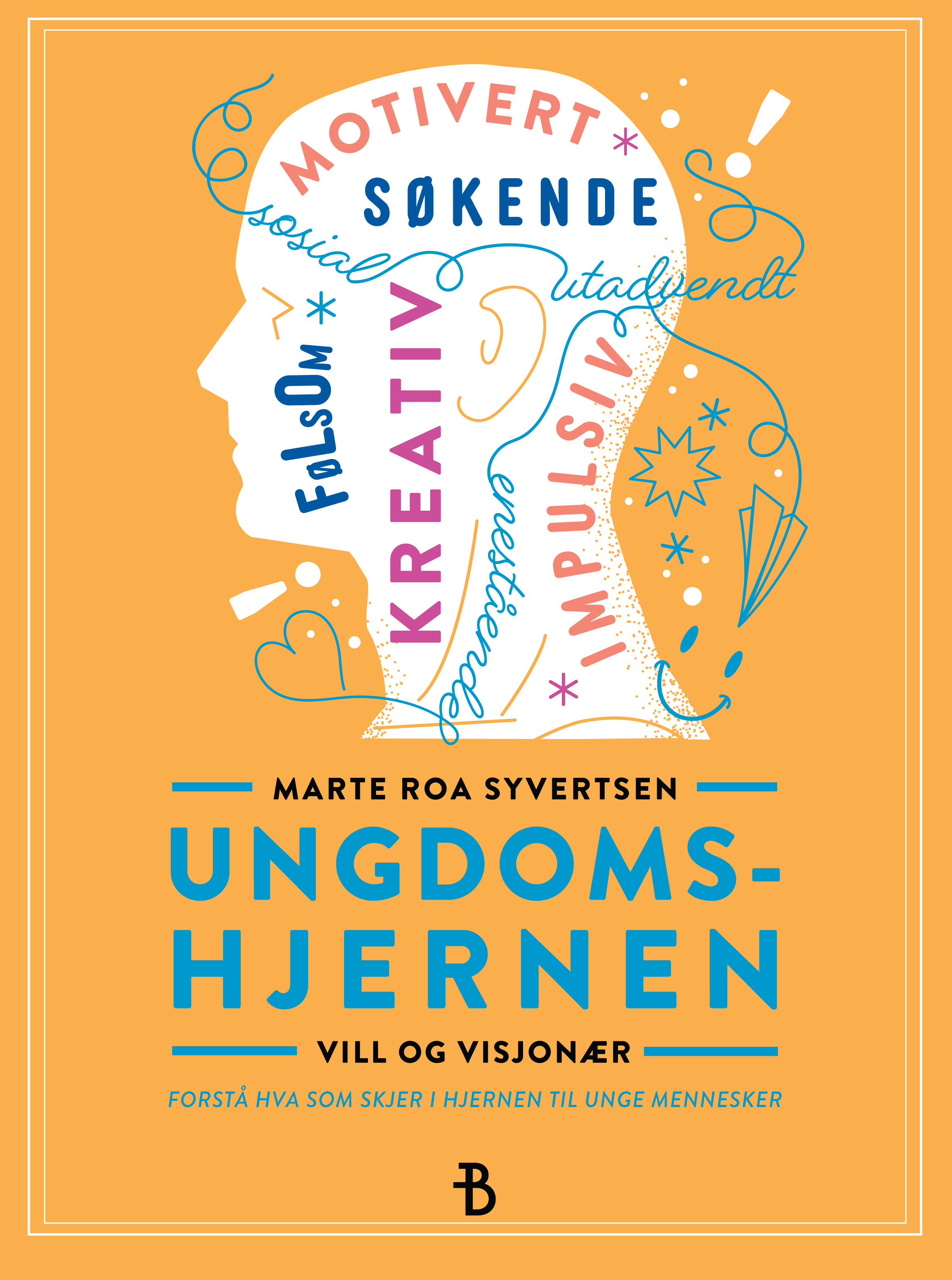 Ungdomshjernen vill og visjonær (Paperback)