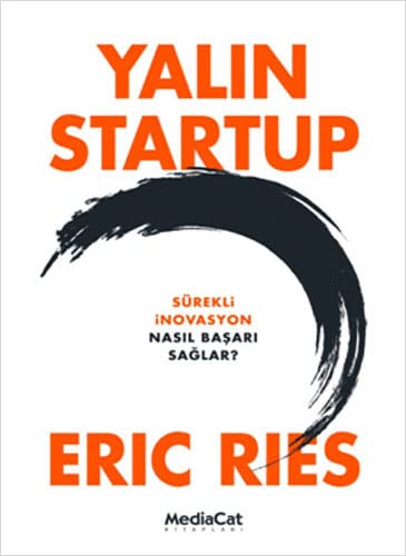 Yalin Startup;Sürekli Inavasyon Nasil Basari Saglar (Paperback)