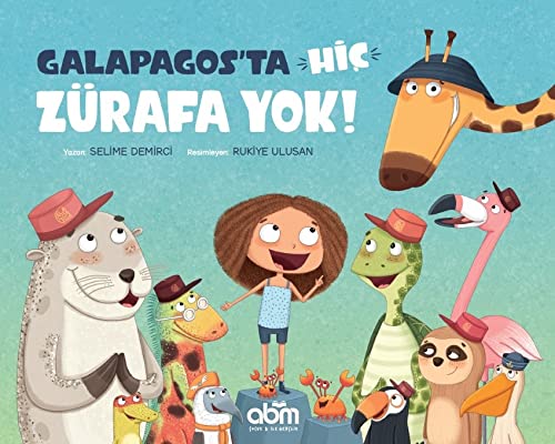 Galapagos'ta Hiç Zürafa Yok! (Paperback)