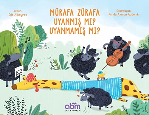Mürafa Zürafa Uyanmış Mı? Uyanmamış Mı? (Paperback)