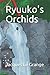 Ryuuko's Orchids