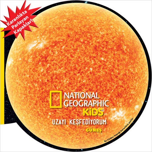 National Geographic Kids- Uzayi Kesfediyorum Günes (Hardcover)
