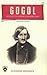 Gogol Hayati ve Edebi Calismalari