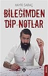 Bileğimden Dip No...