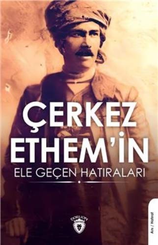 Çerkez Ethem'in Ele Geçen Hatiralari (Paperback)