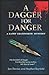A Dagger for Danger