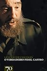 Verdadeiro Fidel Castro, O Verdadeiro Fidel Castro, O