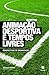 Animação Desportiva e Tempos Livres Perspectivas de organização by Rui Lança