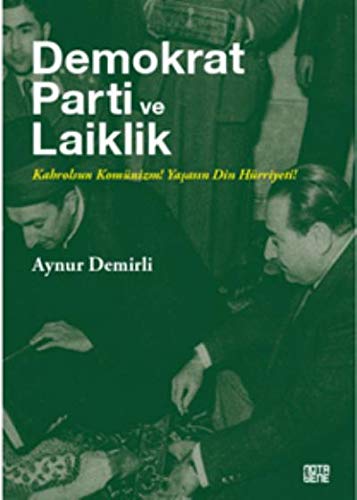Demokrat Parti ve Laiklik (Paperback)