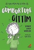 Gümbürtüye Gittim