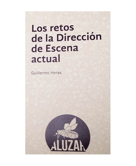 Los retos de la Dirección de Escena actual