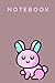 Cute Pink Bunny Notebook: c...