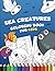 Sea Creatures Coloring Book...
