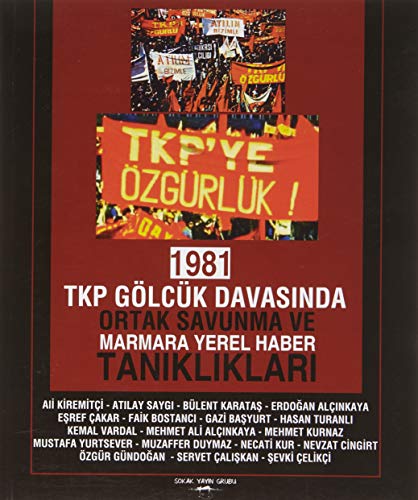 1981 TKP Gölcük Davasinda Ortak Savunma ve Marmara Yerel Haber Tanikliklari (Paperback)