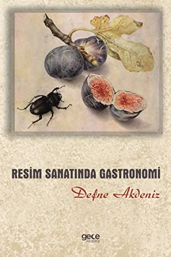 Resim Sanatinda Gastronomi (Paperback)
