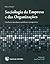Sociologia da Empresa e das...