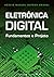 Eletrónica Digital Fundamen...
