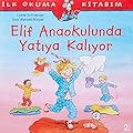 Elif Anaokulunda Yatıya Kalıyor