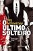 O Último Solteiro