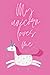 My unicorn loves me by Alexa Hope