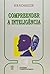 Compreender a Inteligência