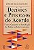 Decisões e Processos do Acordo