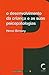 Desenvolvimento Da Crianúa e As Suas Psicopatologias, O
