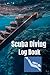 Scuba Diving Log Book by Angela Hogan