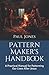 Pattern Maker's Handbook: A...