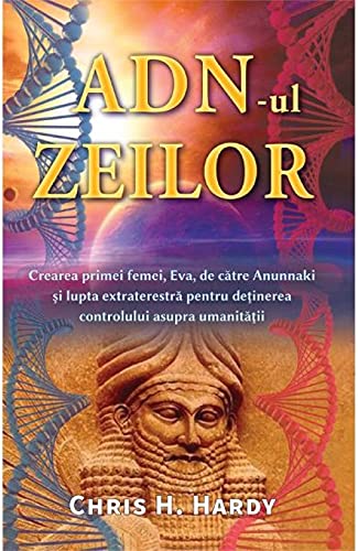 ADN-ul Zeilor (Romanian Edition)