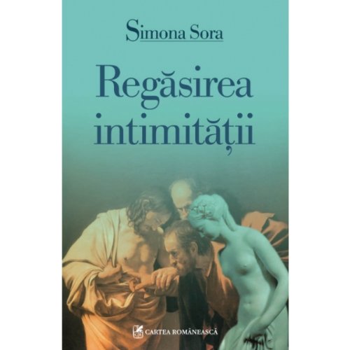 Regasirea intimitatii (Paperback)