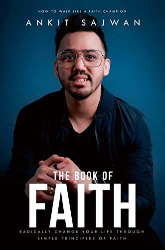 The Book of Faith: How to walk like a Faith Champion (Kindle Edition)