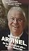 Alexandru Arsinel. Si A Fost Mana Lui Dumnezeu... by Oana Georgescu