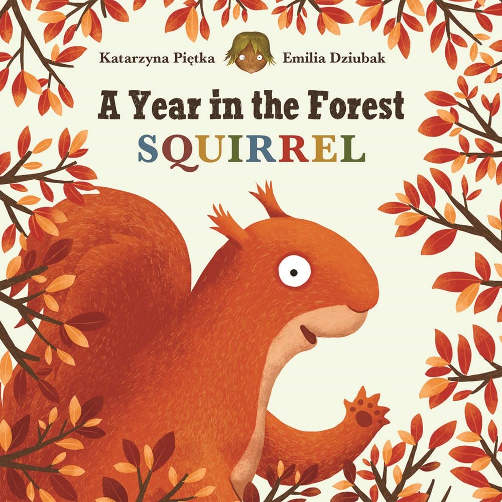 A Year in the Forest with Squirrel (Board Book)