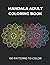 MANDALA ADULT COLORING BOOK...