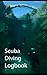 Scuba Diving Logbook 5x8in ...