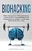 Biohacking by Christopher Lodge
