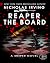 Reaper: The BOARD